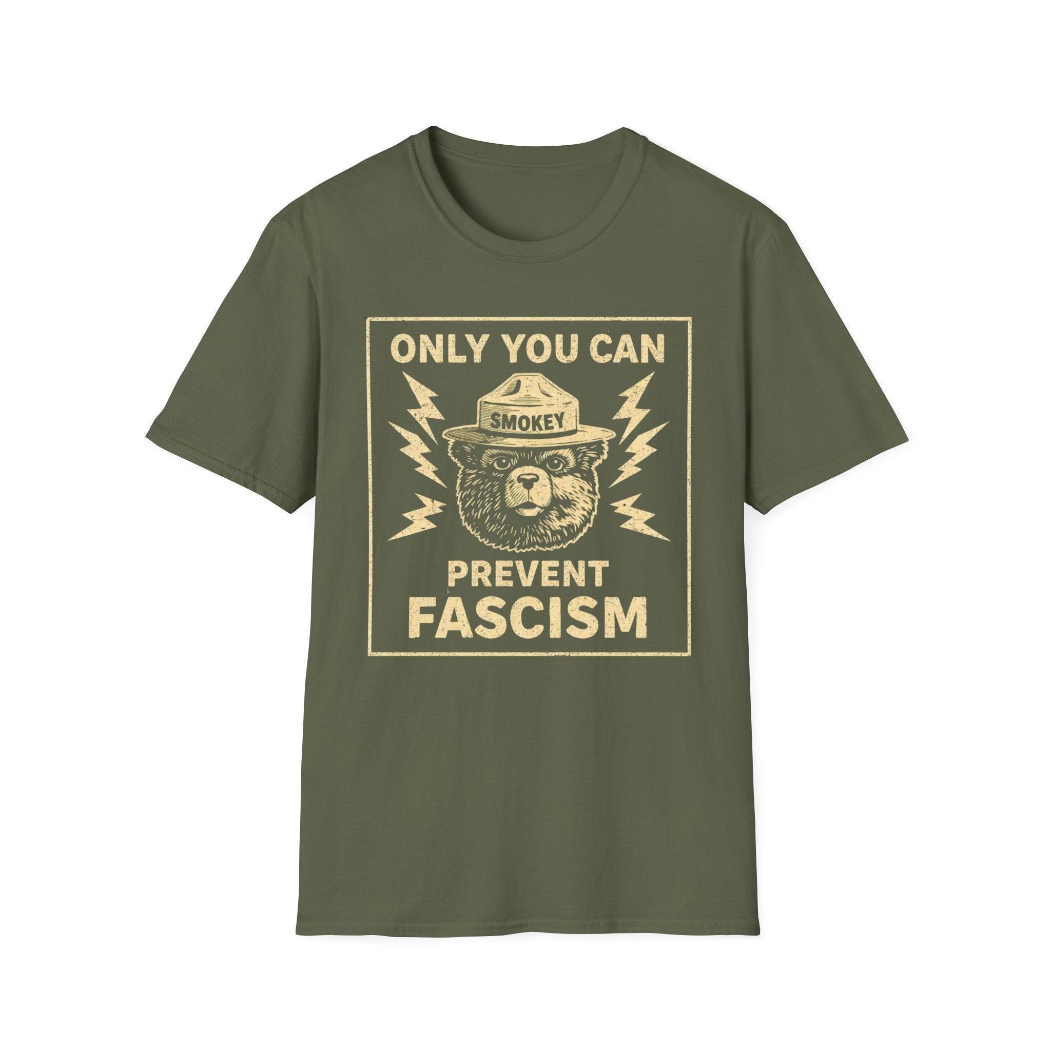 Only You Can Prevent Fascism T-Shirt - Stand Up Against Oppression - Rise And Revolt