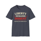 Liberty Demands Dissent Text T-Shirt - Rise And Revolt