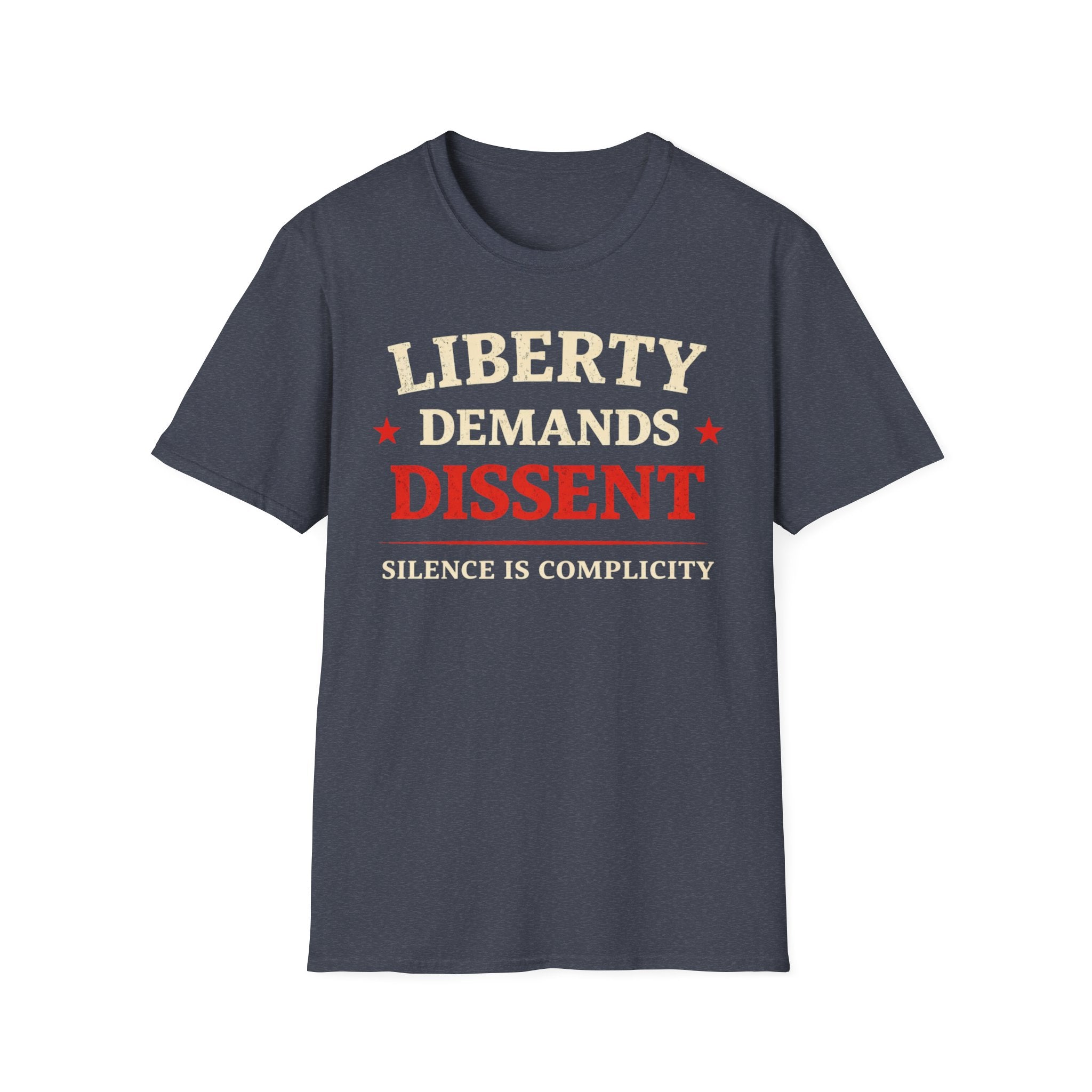 Liberty Demands Dissent Text T-Shirt - Rise And Revolt