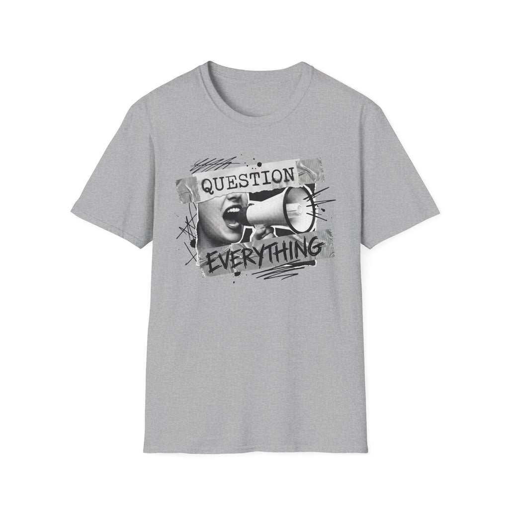 Question Everything T-Shirt - Rise And Revolt