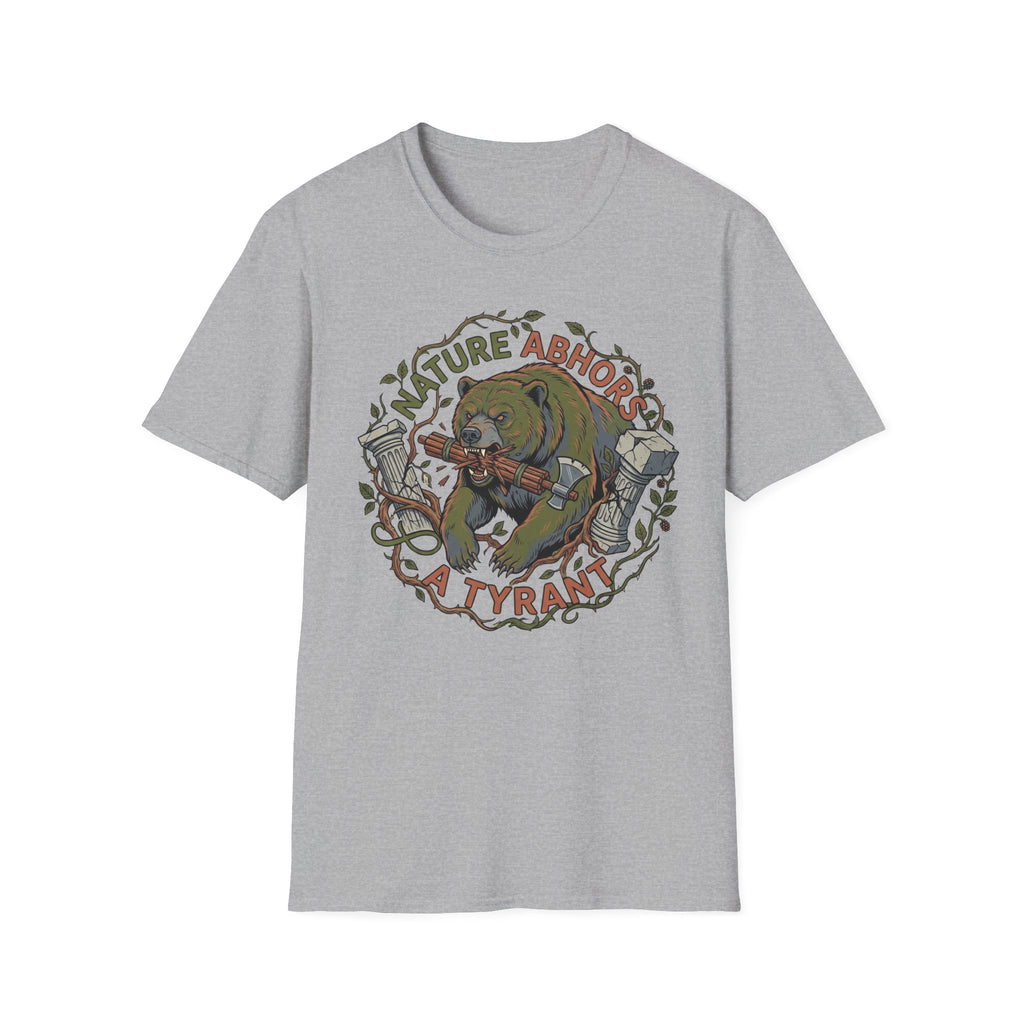 Nature Abhors A Tyrant T-Shirt - Rise And Revolt