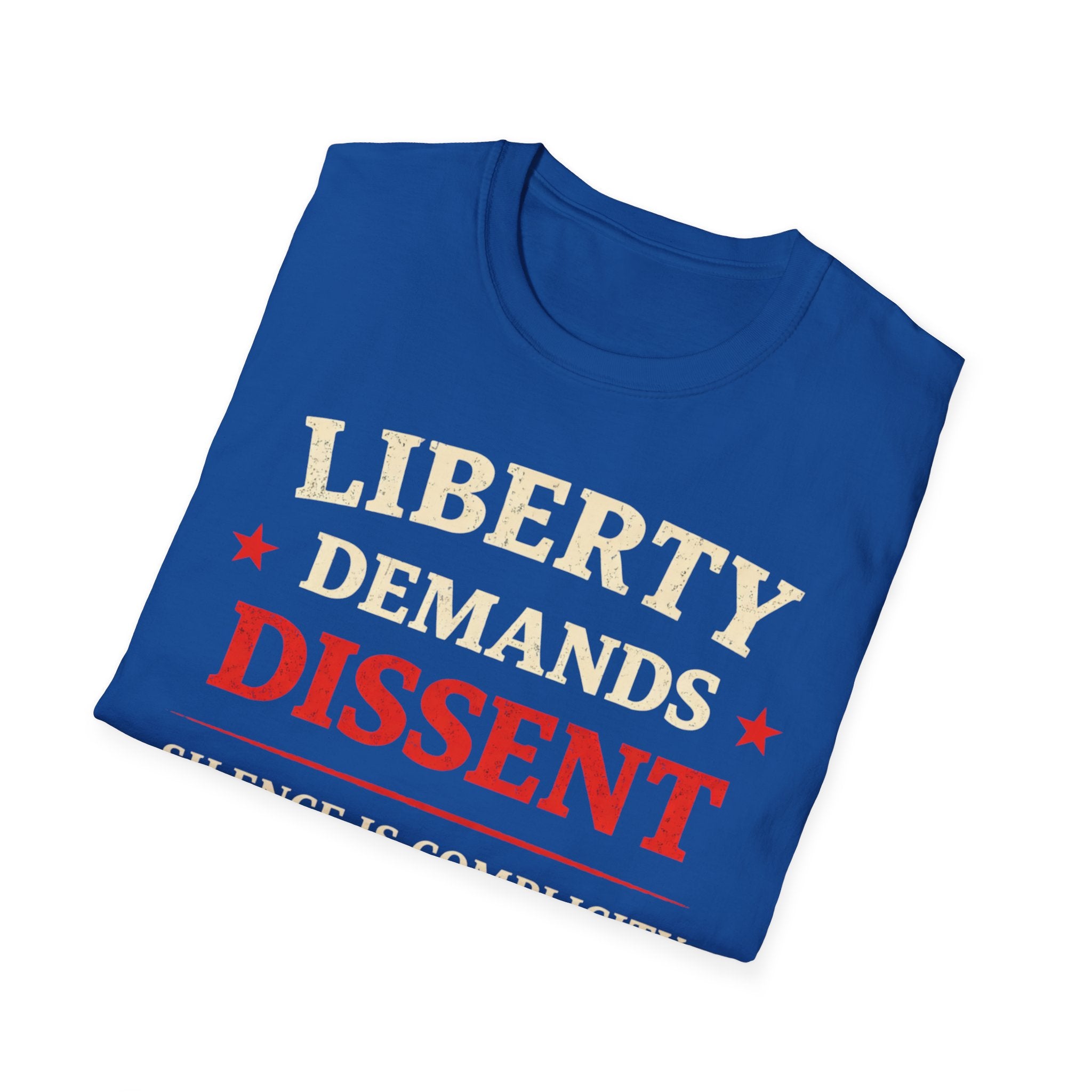 Liberty Demands Dissent Text T-Shirt - Rise And Revolt
