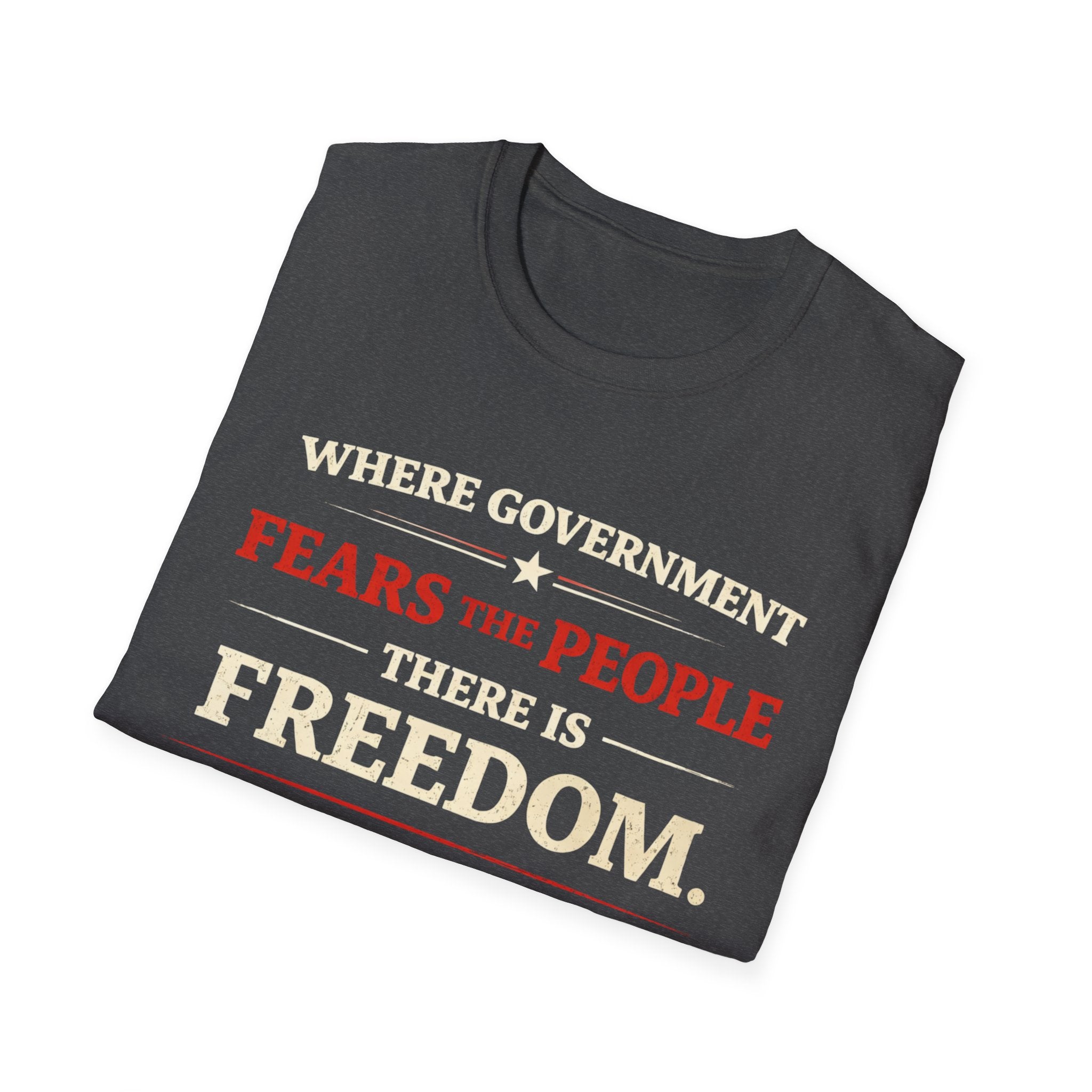 Government Fears The People T-Shirt - Rise And Revolt