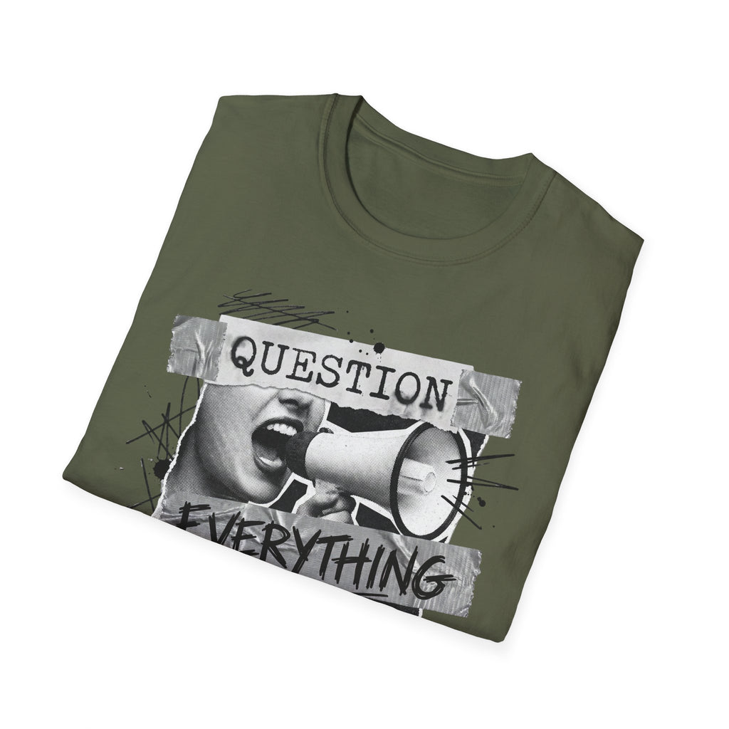 Question Everything T-Shirt - Rise And Revolt