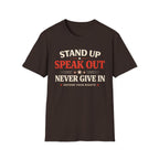 Stand Up Speak Out T-Shirt - Rise And Revolt