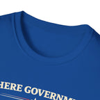 Government Fears The People T-Shirt - Rise And Revolt