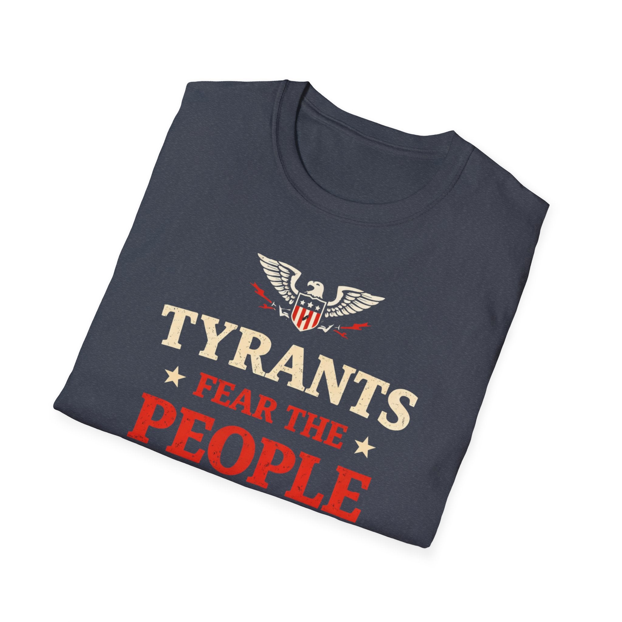 Tyrants Fear The People T-Shirt - Rise And Revolt
