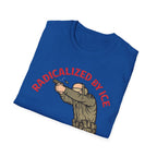 Radicalized By Ice T-Shirt - Make a Protest Statement with Style - Rise And Revolt
