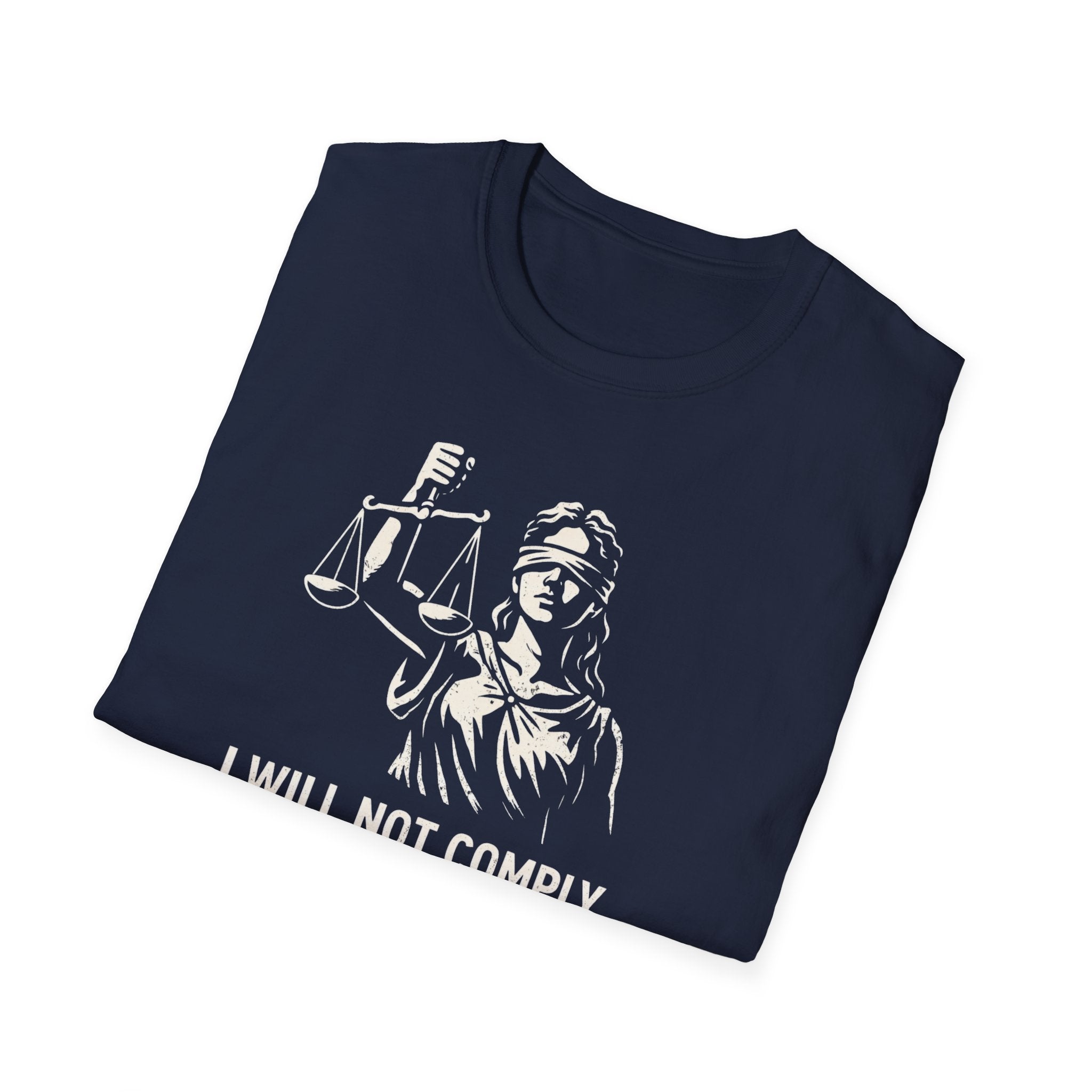 Will Not Comply With Injustice T-Shirt - Rise And Revolt