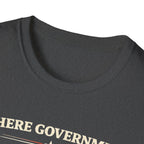Government Fears The People T-Shirt - Rise And Revolt