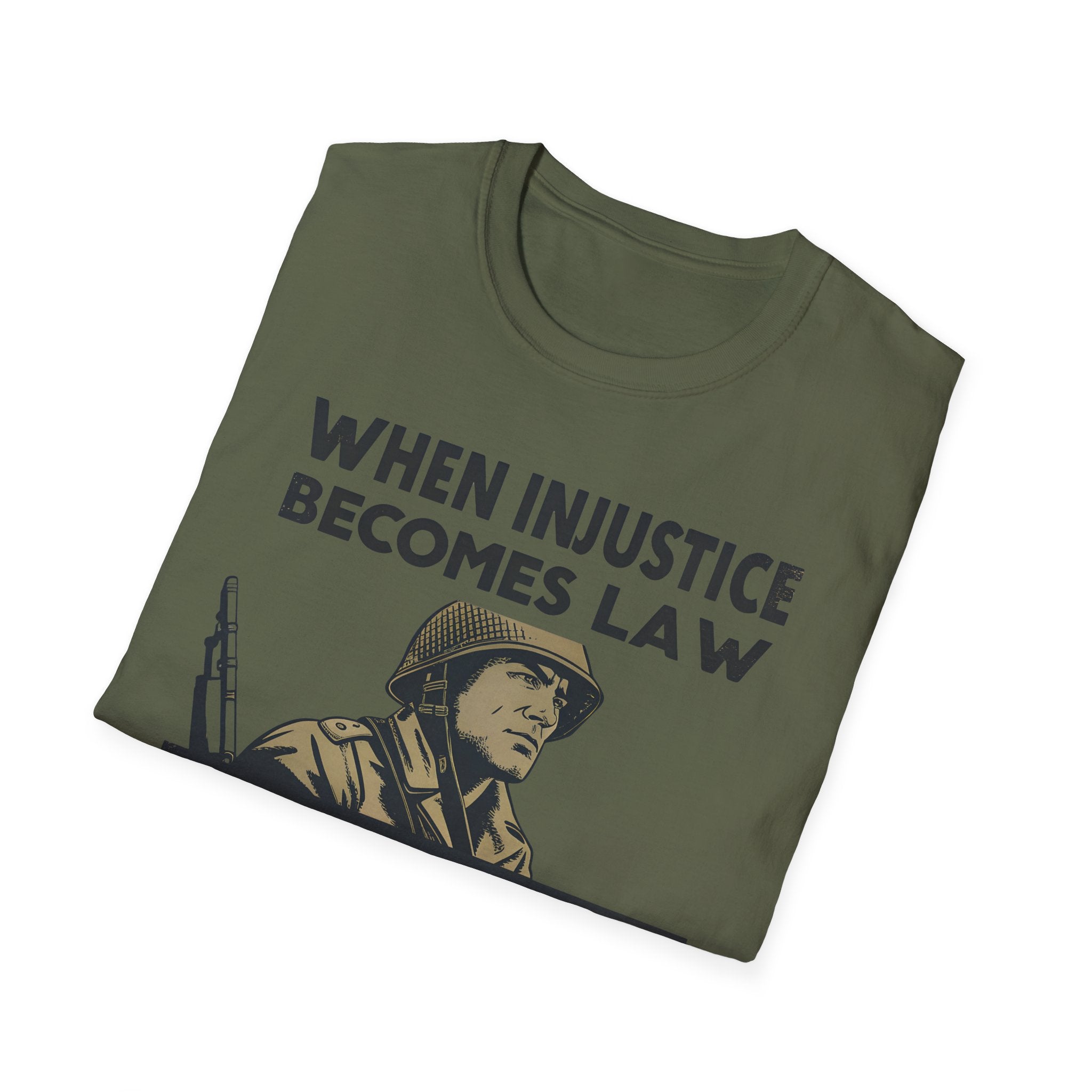 When Injustice Becomes Law Military T-Shirt - Rise And Revolt